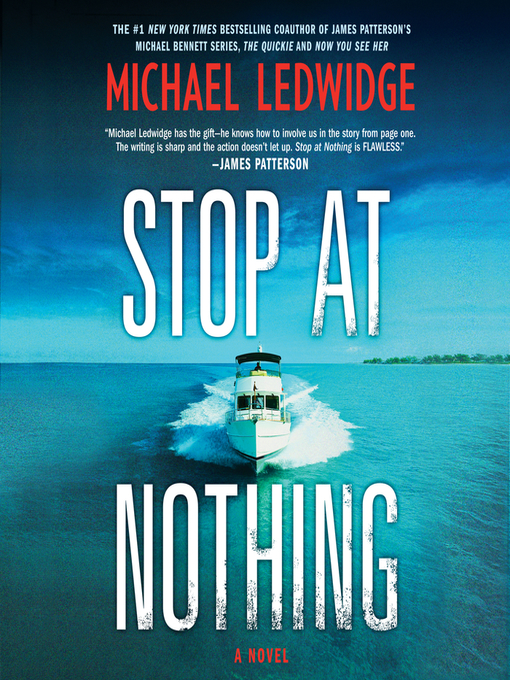 Title details for Stop at Nothing by Michael Ledwidge - Available